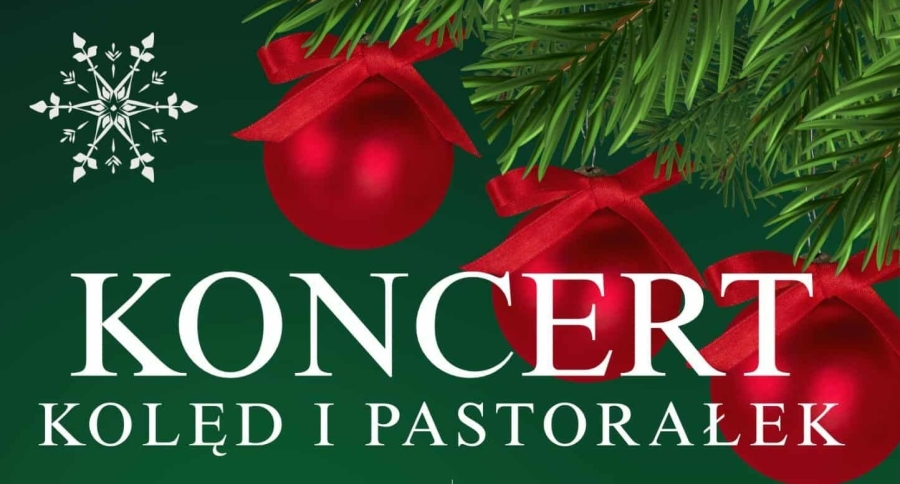 &quot;Koncert Kolęd i Pastorałek&quot; (19.12.2025)