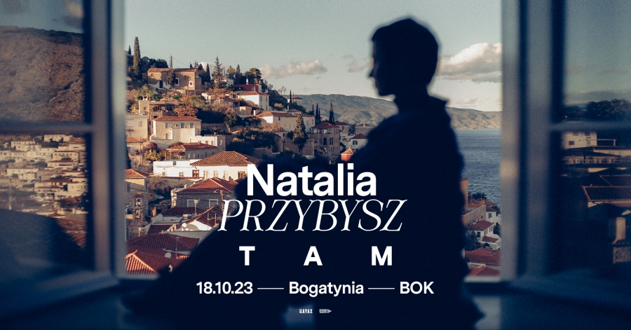 Natalia Przybysz - &quot;TAM&quot; (18.10.2023)