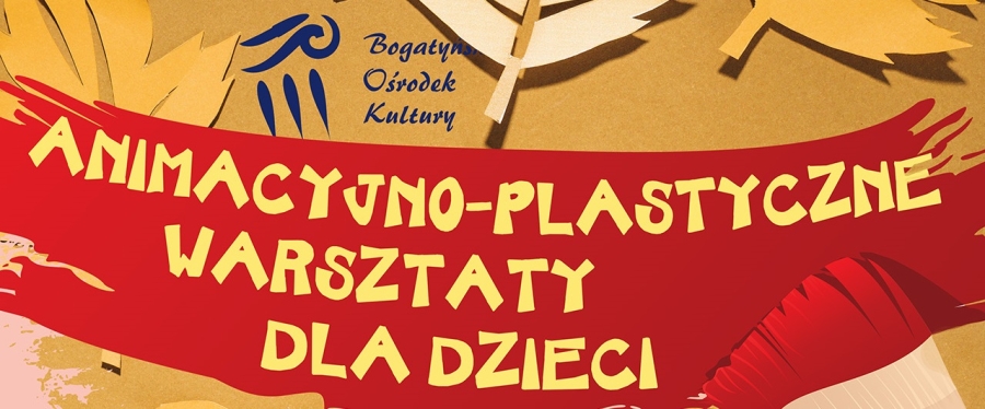 &quot;Animacyjno-plastyczne warsztaty dla dzieci&quot; (26.11.2024)