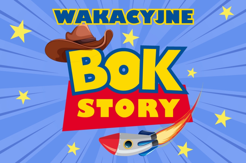 Wakacyjne BOK STORY (16.07.2025)