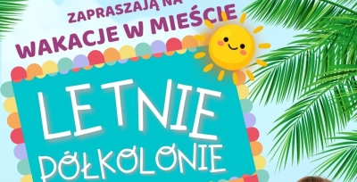 Wakacje w Mieście (6.07 - 21.08.2026)